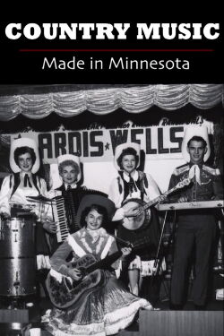 Country Music: Made in Minnesota (2019)