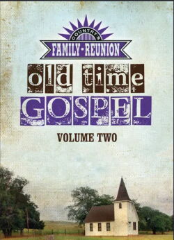 Country's Family Reunion: Old Time Gospel (Vol. 2) (2012)
