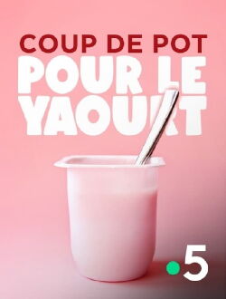 Coup de pot pour le yaourt (2024)