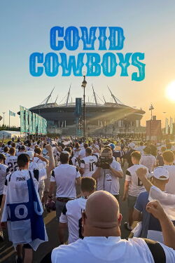 Covid Cowboys (2021)