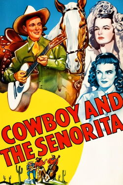 Cowboy and the Senorita (1944)