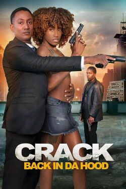 Crack: Back in Da Hood (2024)