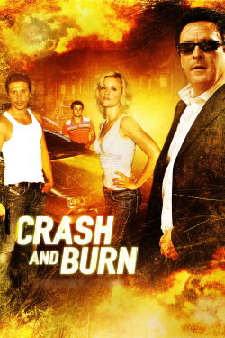 Crash and Burn (2008)