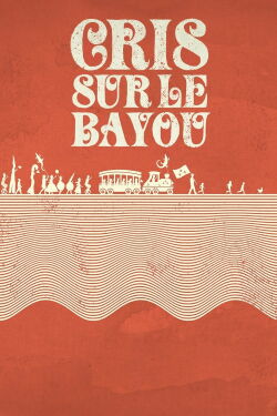 Cris sur le bayou (2016)