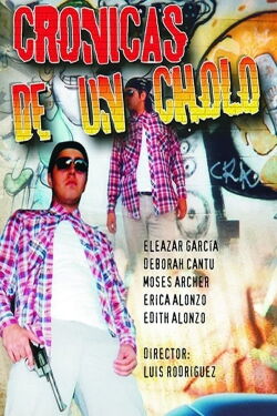 Cronicas De Un Cholo (2004)