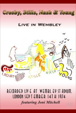 Crosby, Stills, Nash & Young - Live in Wembley 1974 (1974)