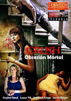 Crush: La Delgada Línea Entre El Amor Y La Obsesión (2013)