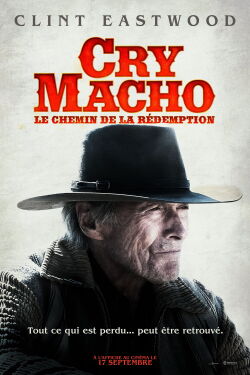 Cry Macho : Le chemin de la rédemption (2021)
