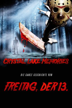 Crystal Lake Memories - Die ganze Geschichte von Freitag der 13. (2013)