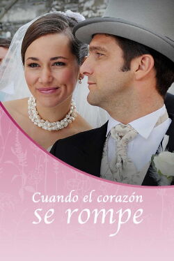 Cuando el corazón se rompe (2010)