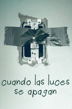 Cuando las luces se apagan (2016)