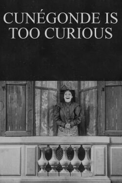 Cunégonde is Too Curious (1912)
