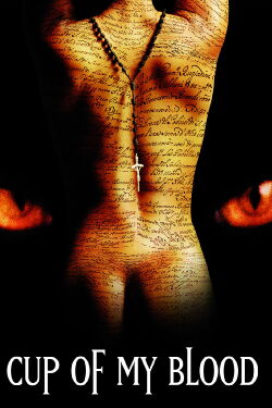 Cup of my Blood (2005)