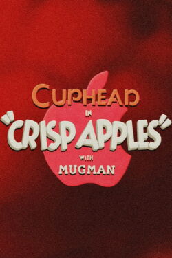 Cuphead in: Crisp Apples with Mugman (2018)