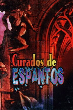 Curados de espantos (1992)