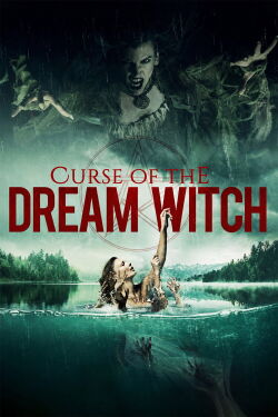 Curse Of The Dream Witch (2018)