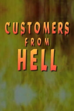 Customers From Hell (1989)