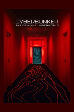 Cyberbunker: The Criminal Underworld (2023)