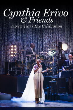 Cynthia Erivo & Friends: A New Year’s Eve Celebration (2023)