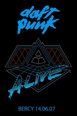 Daft Punk: Alive 2007 - Bercy (2007)