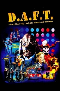 D.A.F.T.: Una historia de perros, androides, bomberos y tomates (1999)