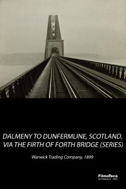 Dalmeny to Dunfermline, Scotland Via the Firth of Forth Bridge (1899)