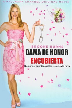 Dama de honor encubierta (2012)