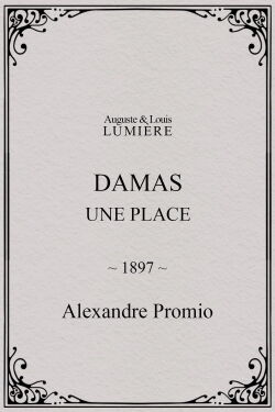 Damas, une place (1897)