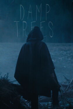 Damp Trees (2023)