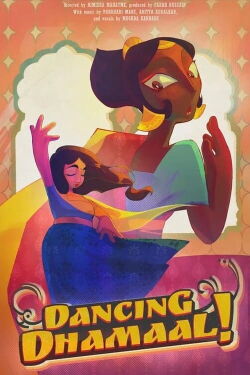 Dancing Dhamaal! (2024)