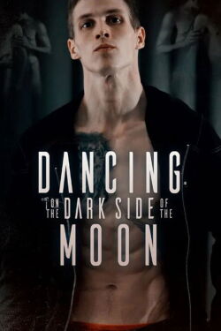 Dancing on the Dark Side of the MooN (2021)