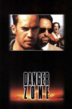 Danger Zone - Zone des Todes (1996)