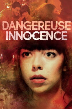 Dangereuse Innocence (2016)