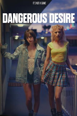 Dangerous Desire (2024)