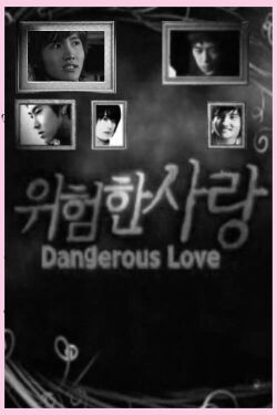 Dangerous Love (2006)