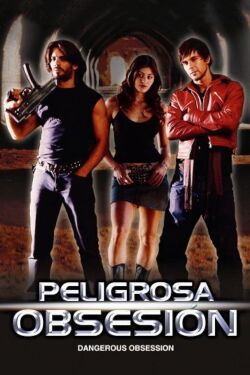 Dangerous Obsession (2004)