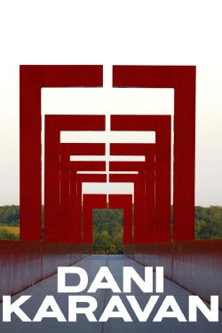 Dani Karavan, l'artiste des grands espaces (2020)
