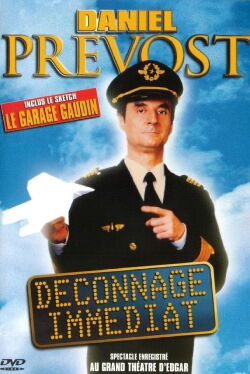 Daniel Prevost : Déconnage immédiat (1991)