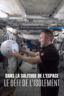 Dans la solitude de l'espace : Le Défi de l'isolement (2024)