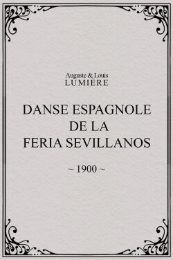 Danse espagnole de la Feria Sevillanos (1900)