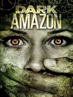Dark Amazon (2014)