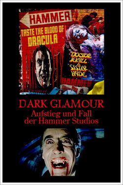 Dark Glamour - Aufstieg und Fall der Hammer Studios (2017)