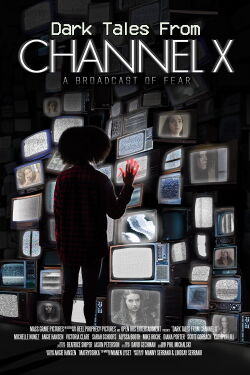 Dark Tales From Channel X (2021)