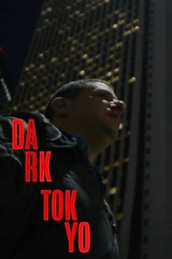 Dark Tokyo (2024)