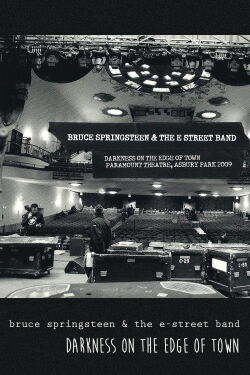 Darkness on the Edge of Town, Paramount Theatre, Asbury Park (2009)
