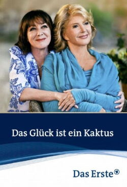 Das Glück ist ein Kaktus (2011)