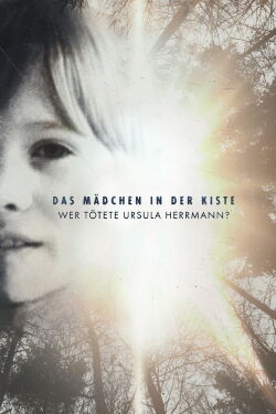 Das Mädchen in der Kiste - Wer tötete Ursula Herrmann (2022)