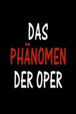 Das Phänomen der Oper (2007)