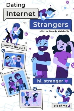 Dating Internet Strangers (2022)