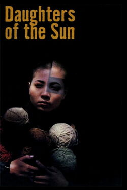 Daughters of the Sun (2004)